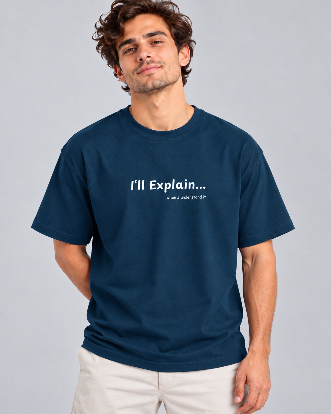 Men's Premium Oversized T-shirt "I'll explain... when I understand it"
